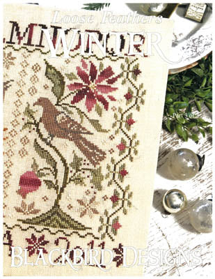 A vintage cross-stitch pattern leaflet from Blackbird Designs titled 'Loose Feathers - Winter,' Part 3 of 3. The cover features a primitive-style winter scene with a bird and muted seasonal motifs. The leaflet includes three distinct charts for winter-themed embroidery projects. This is a pattern chart only, intended to complement the previously released Summer and Autumn parts