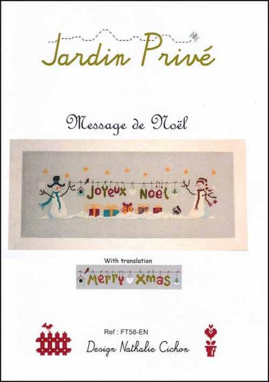 A cross-stitch pattern chart by Jardin Privé titled 'Message de Noël.' The design features two primitive-style snowmen holding a decorative string adorned with a birdhouse, festive ornaments, and the greetings 'Joyeux Noël' and 'Merry Xmas.' The layout is a long, horizontal panoramic format