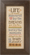 Lizzie*Kate Life is Not Measured Cross Stitch Chart